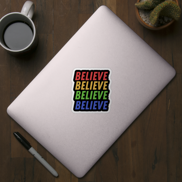 Believe colored by cheesefries